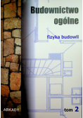 Budownictwo ogólne tom 2 Fizyka budowli
