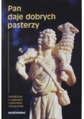 Pan daje dobrych pasterzy