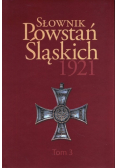 Słownik Powstań Śląskich 1921 Tom 3