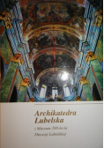 Architektura Lubelska i Muzeum 200 lecia Diecezji Lubelskiej