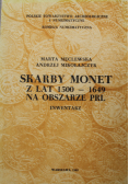 Skarby monet z lat 1500-1649 na obszarze PRL