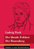 Der blonde Eckbert / Der Runenberg