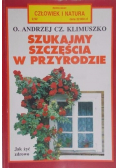 Szukajmy szczęścia w przyrodzie