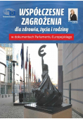 Współczesne zagrożenia dla zdrowia życia i rodziny w dokumentach Parlamentu Europejskiego