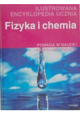 Fizyka i chemia Ilustrowana encyklopedia ucznia