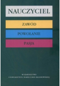 Nauczyciel Zawód powołanie pasja