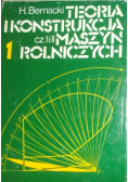 Teoria i konstrukcja maszyn rolniczych Tom I cz I i II