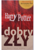 Harry Potter dobry czy zły