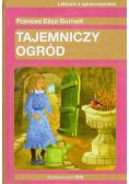 Burnett Frances Eliza - Tajemniczy ogród