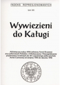 Indeks represjonowanych Tom XIX Wywiezieni do Kaługi