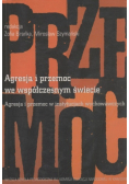 Agresja i przemoc we współczesnym świecie