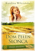 Stacja Jagodno Tom 6 Dom pełen słońca