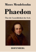 Phaedon oder über die Unsterblichkeit der Seele