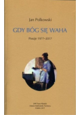 Gdy Bóg się waha Poezje