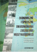 Ekonomiczne i społeczne uwarunkowania zarządzania międzynarodowego
