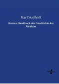 Kurzes Handbuch der Geschichte der Medizin