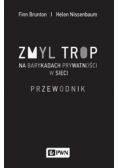 Zmyl trop Na barykadach prywatności w sieci
