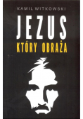 Jezus który obraża
