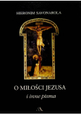 O miłości Jezusa i inne pisma
