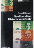 Neoliberalizm Historia katastrofy