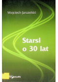 Starsi o 30 lat