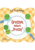 Już to potrafię Groszek mówi Proszę