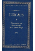 Wprowadzenie do ontologii bytu społecznego Tom II cz 1