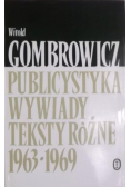 Publicystyka. Wywiady. Teksty różne 1963-1969