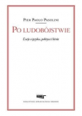 Po ludobójstwie Eseje o języku polityce i kinie