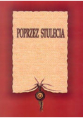 Poprzez stulecia