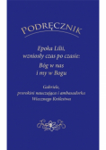 Podręcznik Epoka Lilii wzniosły czas po czasie