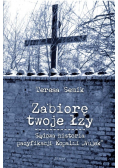 Zabiorę twoje łzy