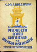Problem misji katolickich na Dalekim Wschodzie 1939 r