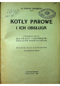 Kotły parowe i ich obsługa 1948r