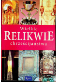 Wielkie relikwie chrześcijaństwa
