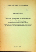 Techniki plastyczne w architekturze