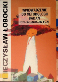 Wprowadzenie do Metodologii badań Pedagogicznych