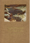 Ferdynand Ruszczyc 1870 1936 Pamiętnik wystawy