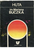 Huta im Mariana Buczka