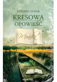 Kresowa opowieść Tom V. Monika