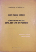 Nowe źródło historii Ożywiona fotografia czym jest czym być powinna