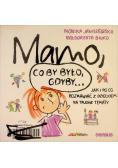Mamo co by było gdyby