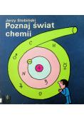 Poznaj świat chemii