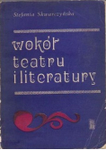 Wokół teatru i literatury