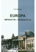 Europa imperatyw degradacja