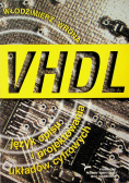 VHDL język opisu i projektowania układów cyfrowych plus CD