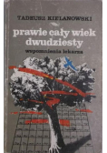 Prawie cały wiek dwudziesty