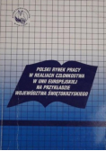 Polski rynek pracy w realiach członkostwa w Unii Europejskiej na przykładzie województwa świetokrzyskiego