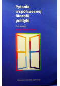 Pytania współczesnej filozofii polityki
