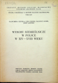 Wyroby rzemieślnicze w Polsce w XIV XVIII wieku